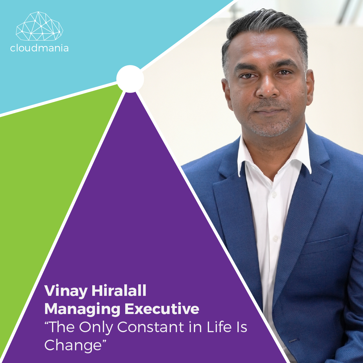 Vinay Hiralall, Managing Executive of Cloudmania